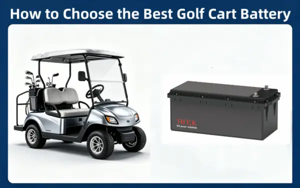 How to Choose the Best Golf Cart Battery_2